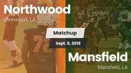 Matchup: Northwood High vs. Mansfield  2019