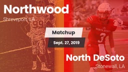Matchup: Northwood High vs. North DeSoto  2019