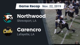 Recap: Northwood  vs. Carencro  2019