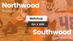 Matchup: Northwood High vs. Southwood  2020