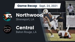 Recap: Northwood  vs. Central  2021