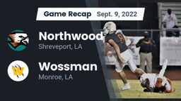 Recap: Northwood  vs. Wossman  2022