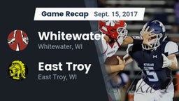 Recap: Whitewater  vs. East Troy  2017