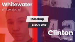 Matchup: Whitewater High vs. Clinton  2019