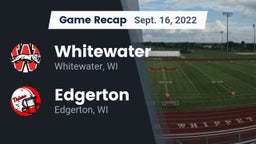 Recap: Whitewater  vs. Edgerton  2022