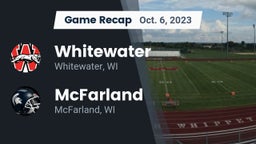 Recap: Whitewater  vs. McFarland  2023