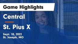 Central  vs St. Pius X  Game Highlights - Sept. 10, 2022