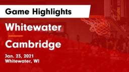 Whitewater  vs Cambridge  Game Highlights - Jan. 23, 2021