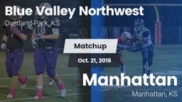 Matchup: Blue Valley NW vs. Manhattan  2016