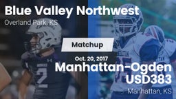 Matchup: Blue Valley NW vs. Manhattan-Ogden USD383 2017
