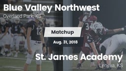 Matchup: Blue Valley NW vs. St. James Academy  2018