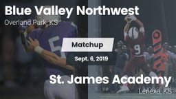 Matchup: Blue Valley NW vs. St. James Academy  2019