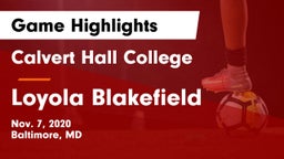 Calvert Hall College  vs Loyola Blakefield  Game Highlights - Nov. 7, 2020