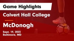 Calvert Hall College  vs McDonogh  Game Highlights - Sept. 19, 2023