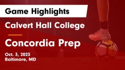 Calvert Hall College  vs Concordia Prep  Game Highlights - Oct. 3, 2023