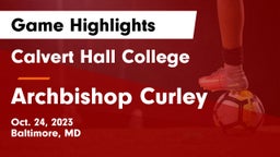 Calvert Hall College  vs Archbishop Curley Game Highlights - Oct. 24, 2023