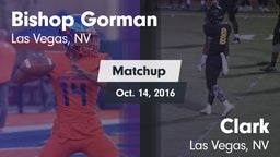 Matchup: Bishop Gorman vs. Clark  2016