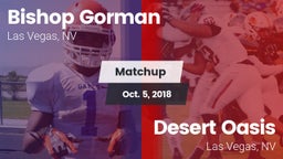 Matchup: Bishop Gorman vs. Desert Oasis  2018