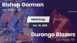 Matchup: Bishop Gorman vs. Durango  Blazers 2018