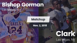 Matchup: Bishop Gorman vs. Clark  2018