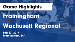 Framingham  vs Wachusett Regional  Game Highlights - Feb 27, 2017
