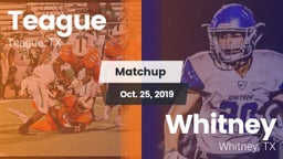 Matchup: Teague  vs. Whitney  2019
