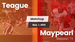 Matchup: Teague  vs. Maypearl  2019