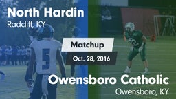 Matchup: North Hardin High vs. Owensboro Catholic  2016
