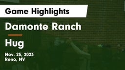 Damonte Ranch  vs Hug  Game Highlights - Nov. 25, 2023