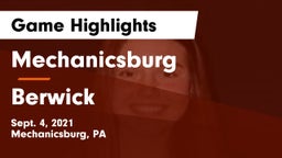 Mechanicsburg  vs Berwick  Game Highlights - Sept. 4, 2021