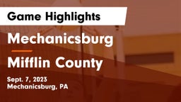 Mechanicsburg  vs Mifflin County  Game Highlights - Sept. 7, 2023