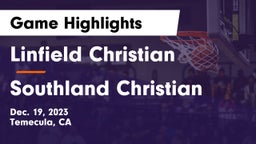 Linfield Christian  vs Southland Christian Game Highlights - Dec. 19, 2023