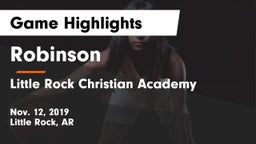 Robinson  vs Little Rock Christian Academy  Game Highlights - Nov. 12, 2019