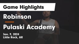 Robinson  vs Pulaski Academy Game Highlights - Jan. 9, 2024