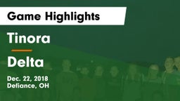 Tinora  vs Delta  Game Highlights - Dec. 22, 2018