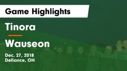 Tinora  vs Wauseon  Game Highlights - Dec. 27, 2018