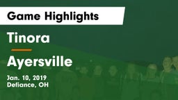 Tinora  vs Ayersville  Game Highlights - Jan. 10, 2019