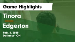 Tinora  vs Edgerton Game Highlights - Feb. 8, 2019