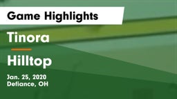 Tinora  vs Hilltop  Game Highlights - Jan. 25, 2020