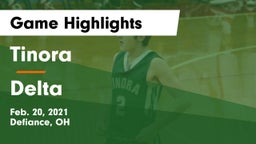 Tinora  vs Delta  Game Highlights - Feb. 20, 2021