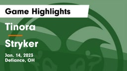 Tinora  vs Stryker  Game Highlights - Jan. 14, 2023