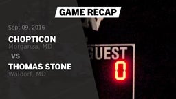 Recap: Chopticon  vs. Thomas Stone  2016