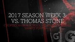 Chopticon football highlights 2017 Season Week 3: vs. Thomas Stone