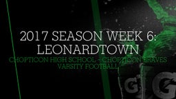 Chopticon football highlights 2017 Season Week 6: Leonardtown