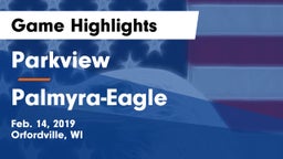 Parkview  vs Palmyra-Eagle  Game Highlights - Feb. 14, 2019