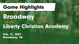 Broadway  vs Liberty Christian Academy Game Highlights - Feb. 21, 2023