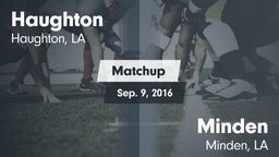 Matchup: Haughton  vs. Minden  2016