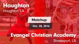 Matchup: Haughton  vs. Evangel Christian Academy  2016