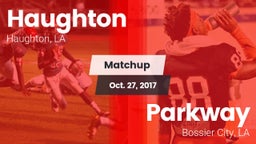 Matchup: Haughton  vs. Parkway  2017