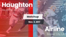 Matchup: Haughton  vs. Airline  2017